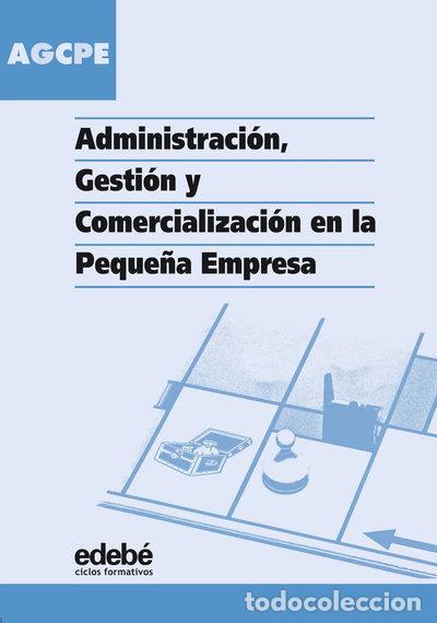 B&uuml;cher: Administraci&oacute;n, gesti&oacute;n y comercializaci&oacute;n en la peque&ntilde;a empresa- 9788423670918