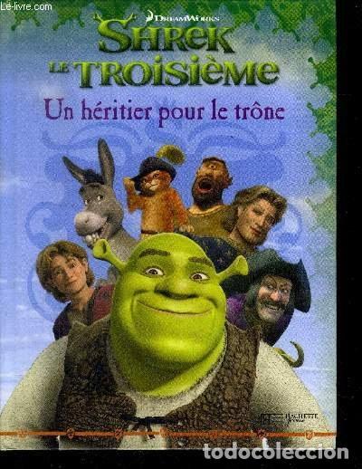 Libros: Shrek le Troisi&egrave;me: Un h&eacute;ritier pour le tr&ocirc;ne- 9782012256231