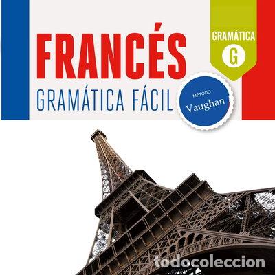 Libros: Franc&eacute;s Gram&aacute;tica F&aacute;cil- 9788416094745