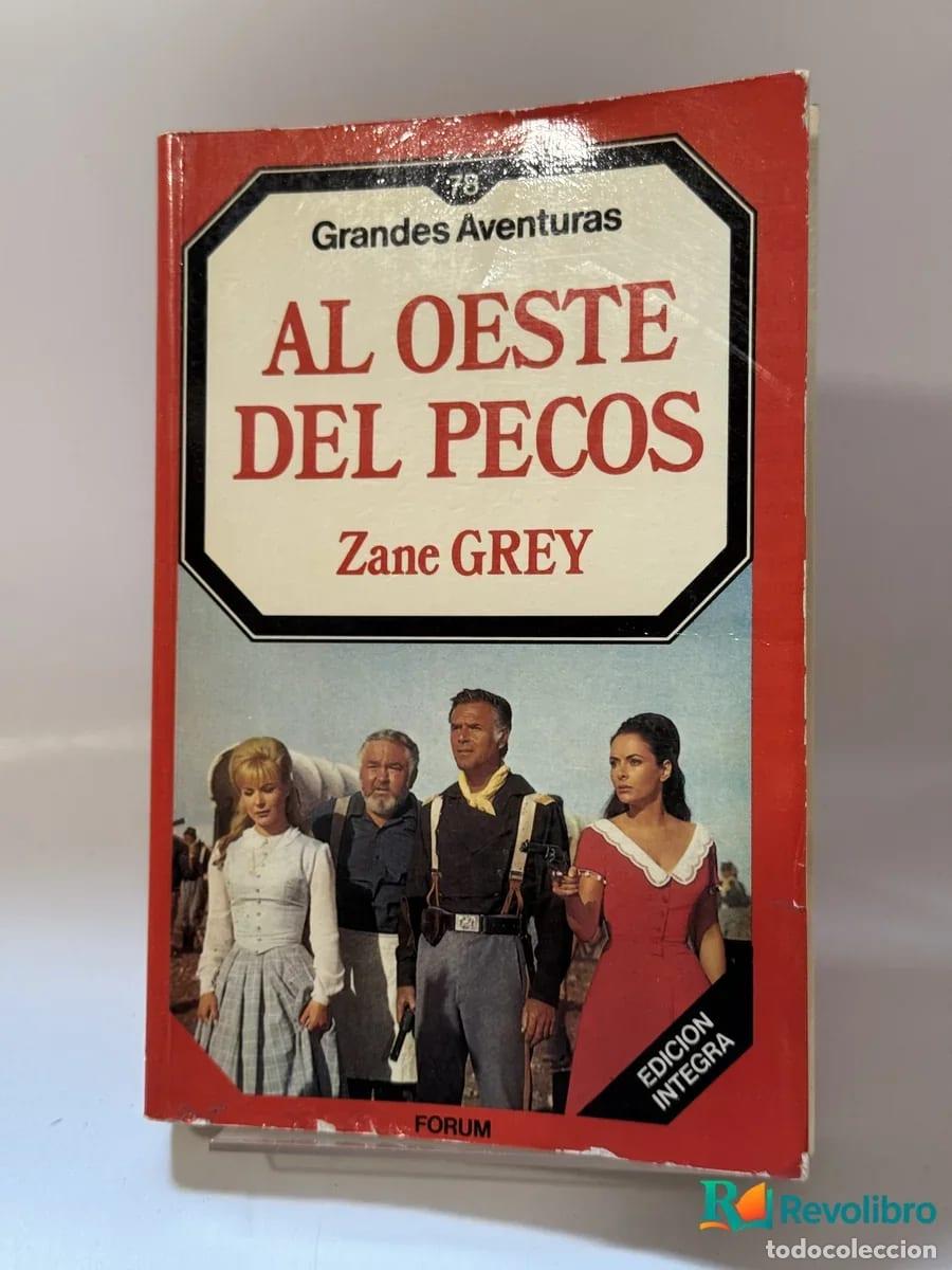 Libri di seconda mano: Al Oeste del Pecos - Zane Grey
