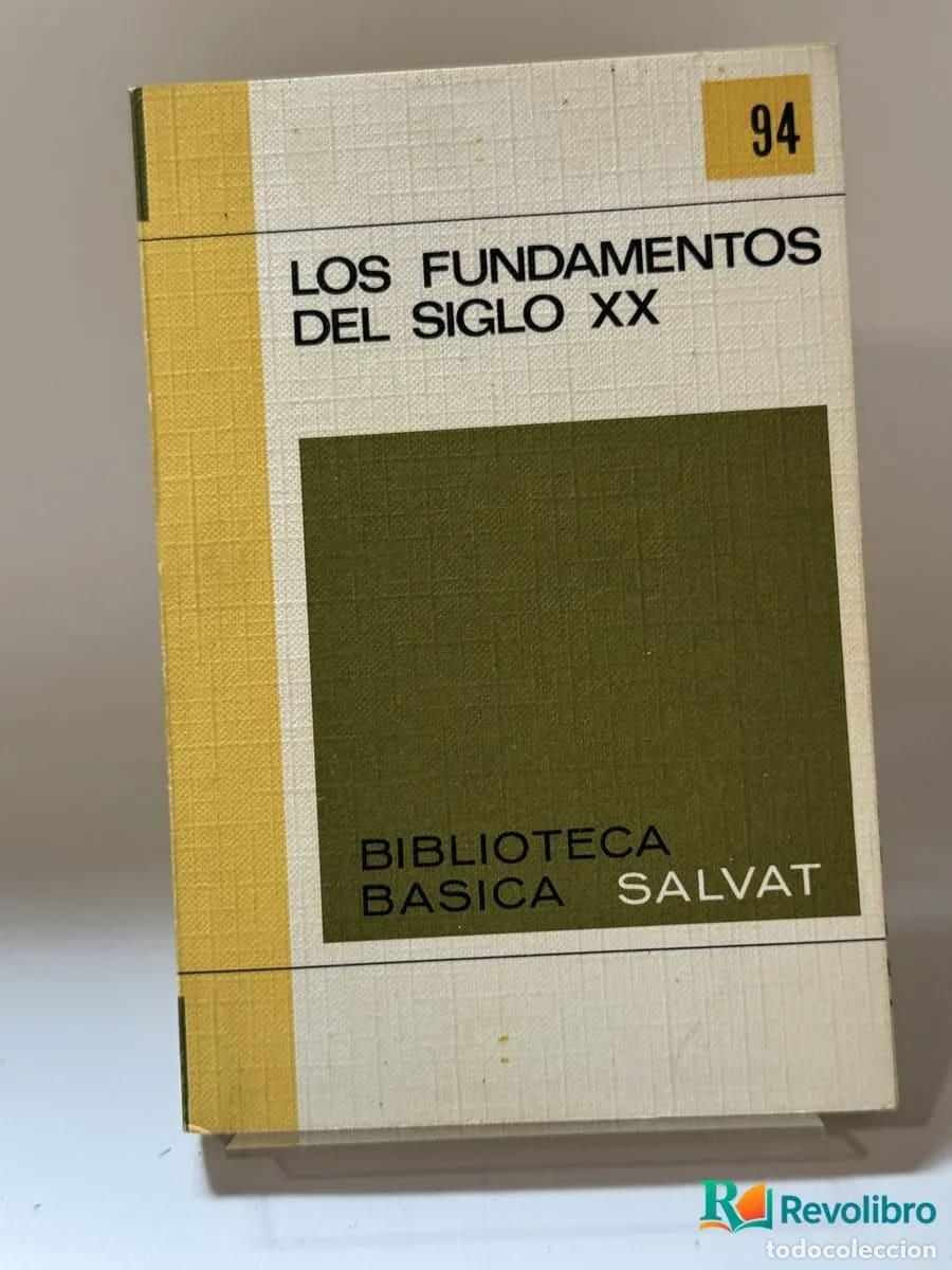 Libri di seconda mano: Los fundamentos del siglo XX