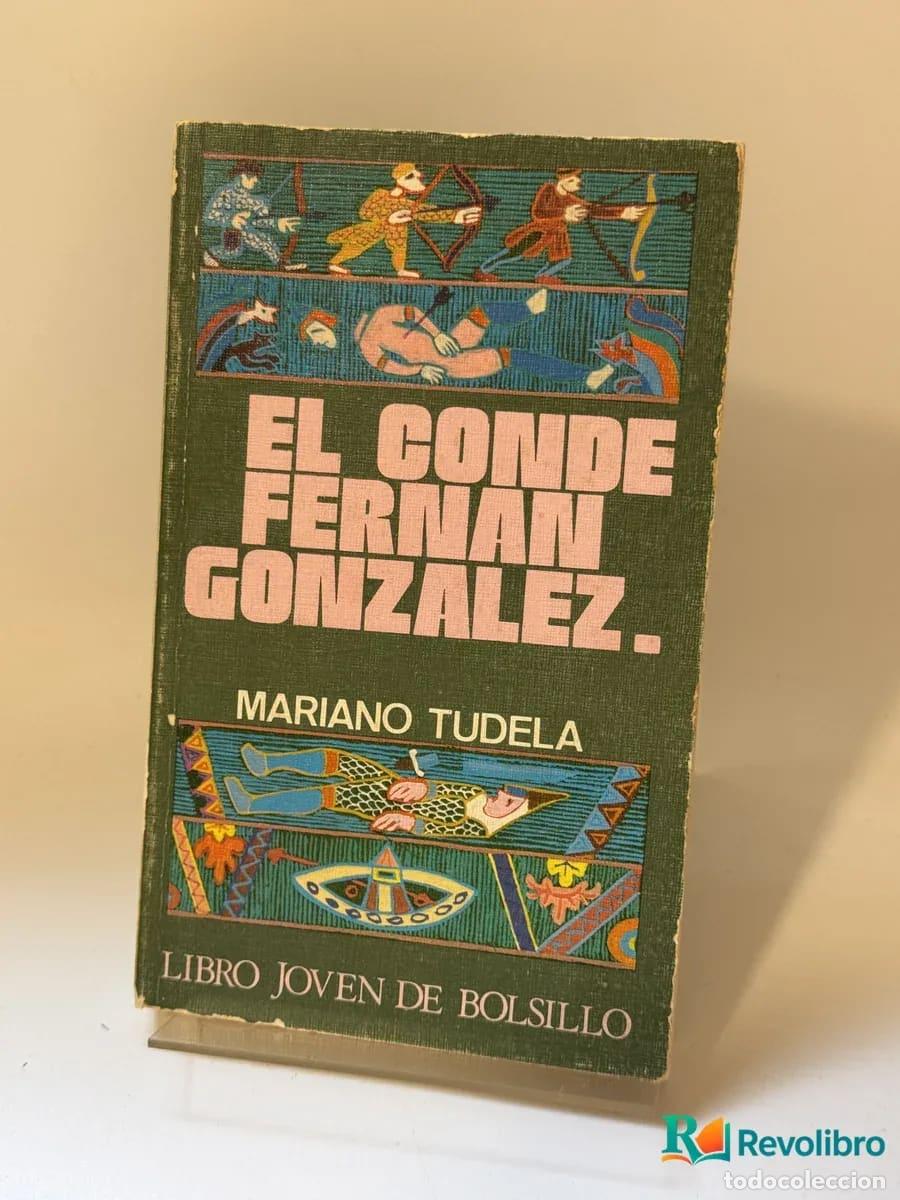 Libri di seconda mano: El Conde Fernan Gonzalez - Mariano Tudela