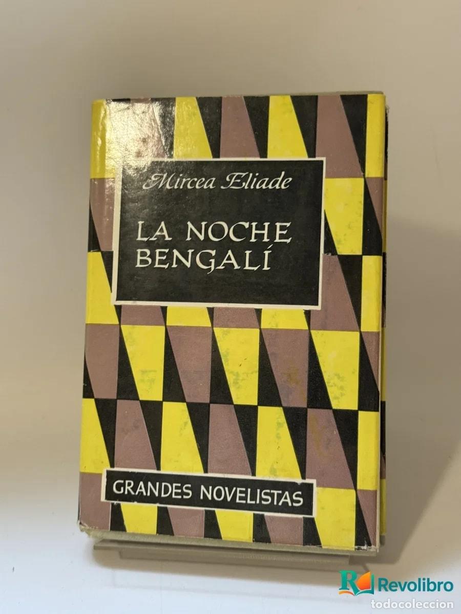 Libri di seconda mano: La noche bengal&iacute; - Mircea Eliade