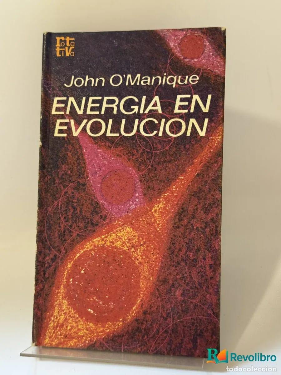 Libri di seconda mano: Energia en Evolucion - John O'Manique