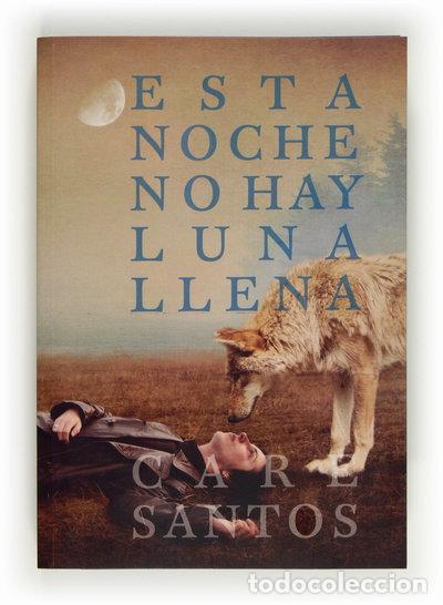 Libri di seconda mano: Esta noche no hay luna llena- 9788467554304