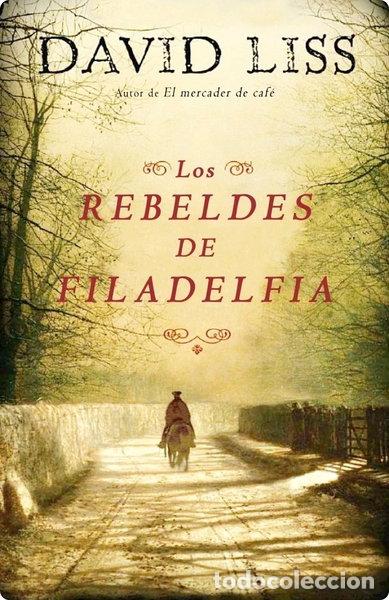 Libri di seconda mano: Los rebeldes de Filadelfia- 9788425343568