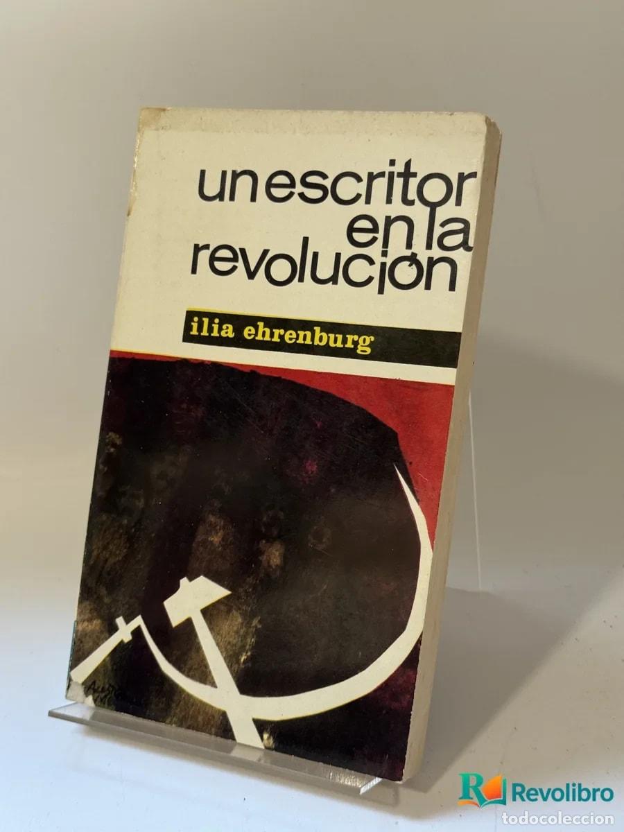 Libri di seconda mano: Un escritor en la revoluci&oacute;n - &Iacute;lia Ehrenburg