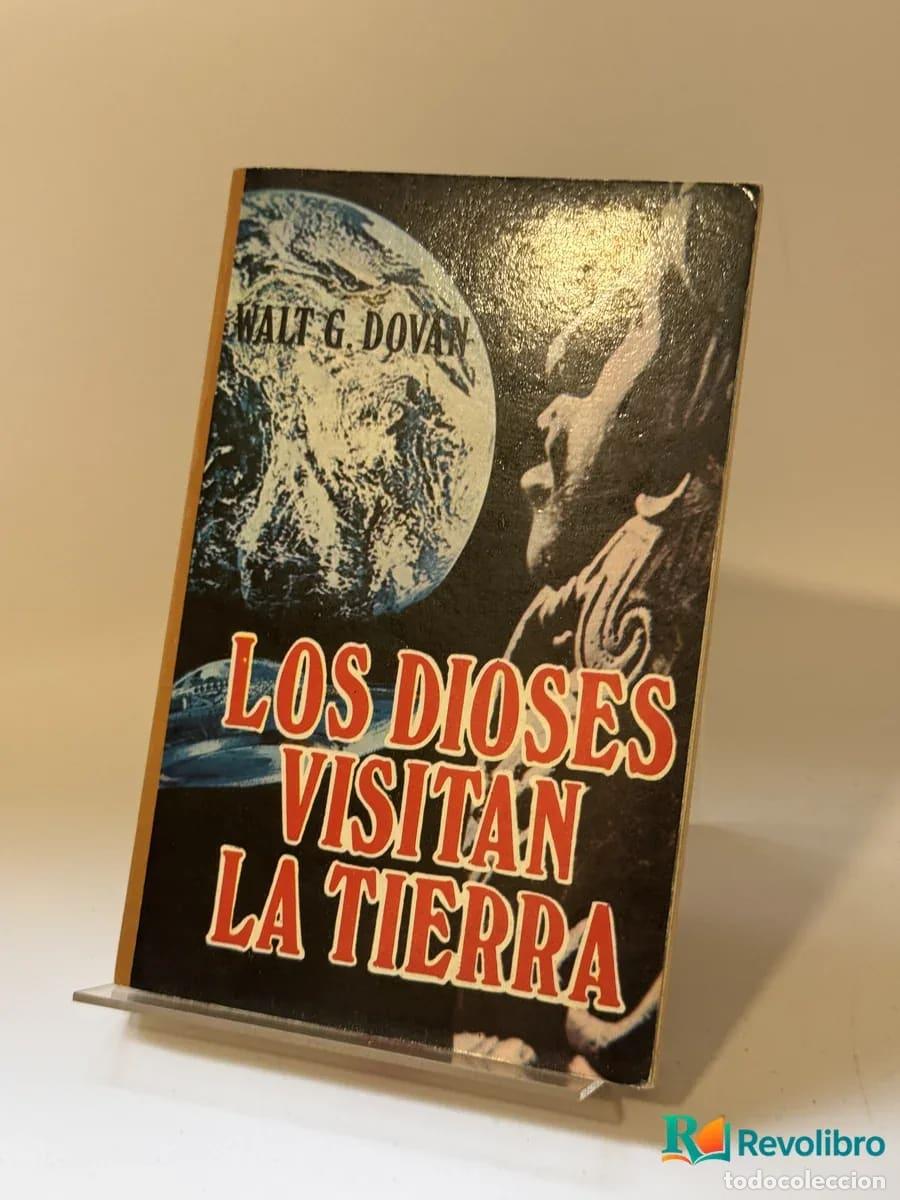 Libri di seconda mano: Los dioses visitan la tierra - Walt G. Dovan