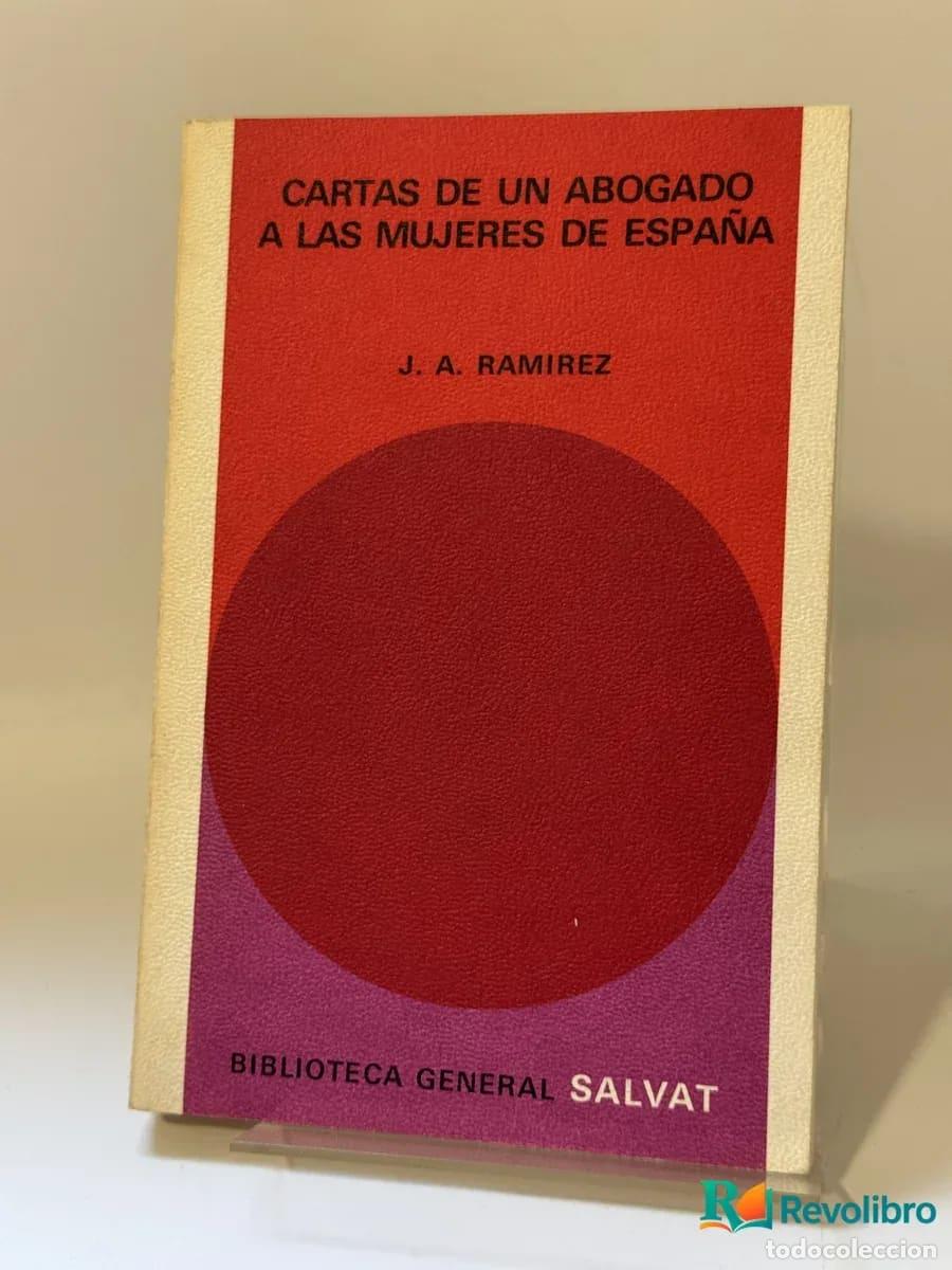 Libros: Cartas de un abogado a las mujeres de Espa&ntilde;a - J. A. Ramirez