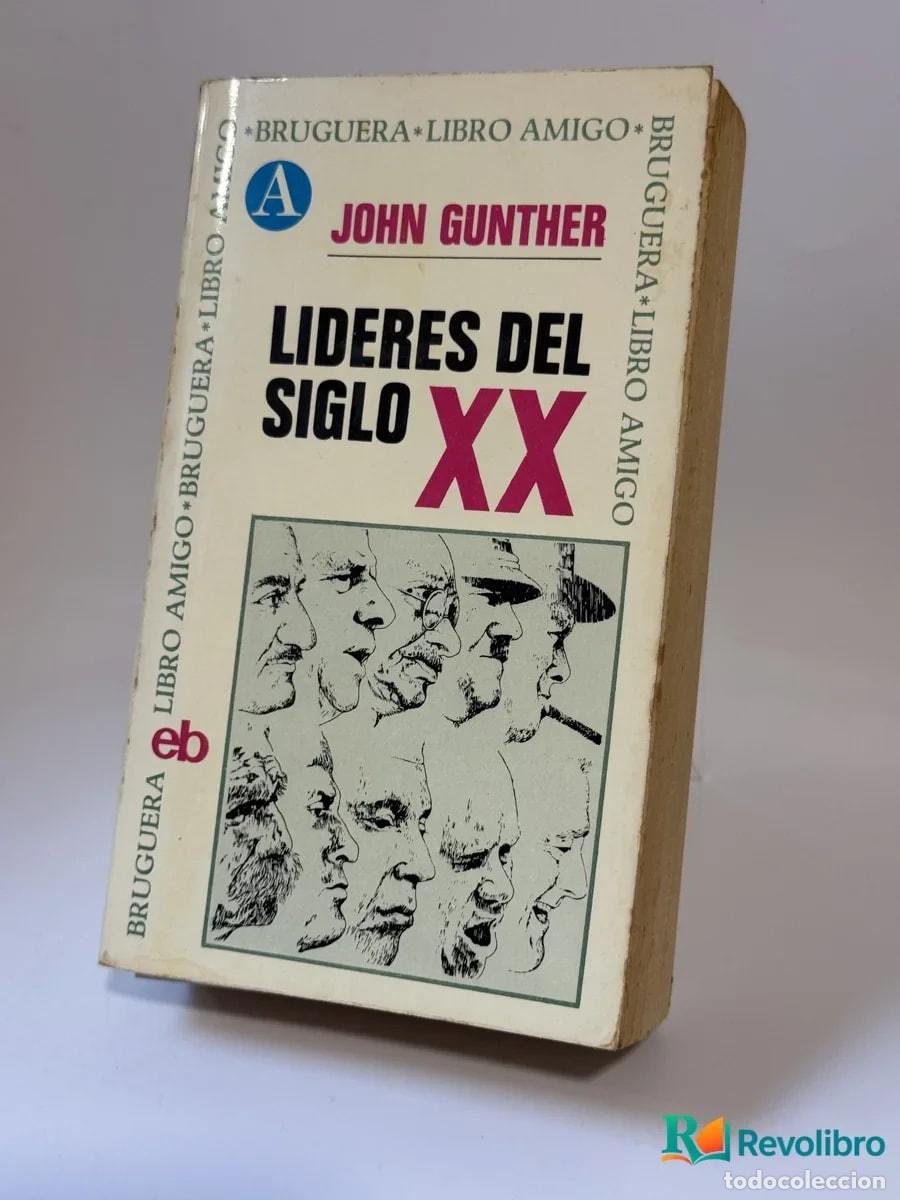 Libros: L&iacute;deres del Siglo XX - John Gunther