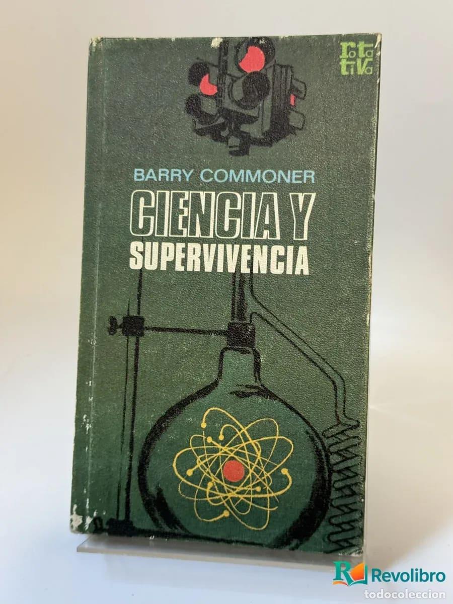 Libros: Ciencia y Supervivencia - Barry Commoner