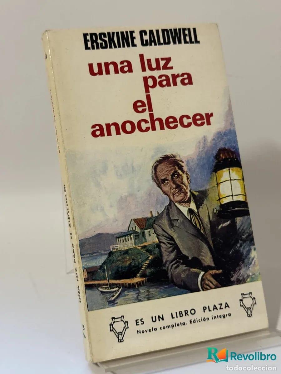 Libros: una luz para el anochecer - Erskine Caldwell