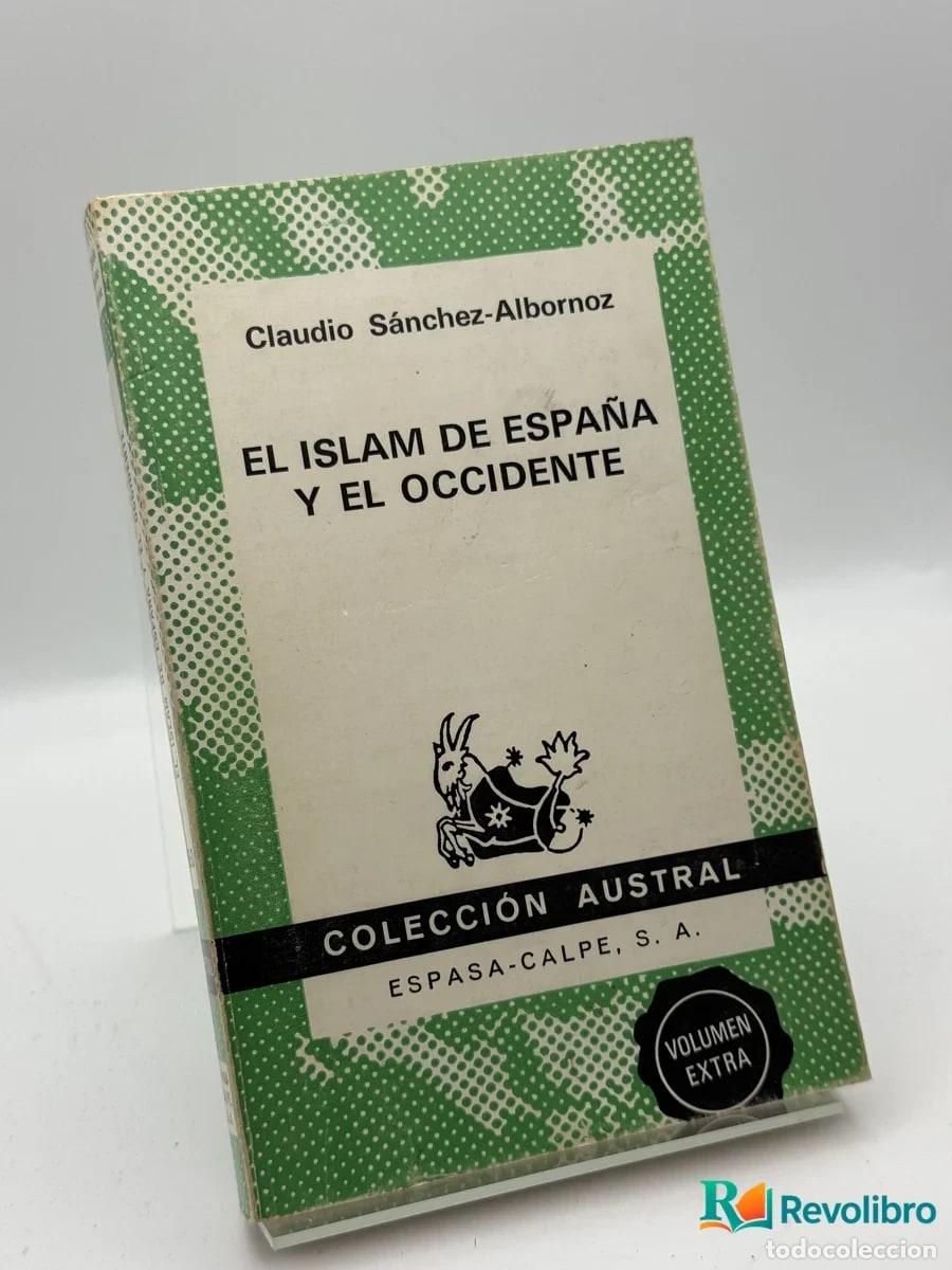 Livres: El Islam de Espa&ntilde;a y el Occidente - Claudio S&aacute;nchez-Albornoz