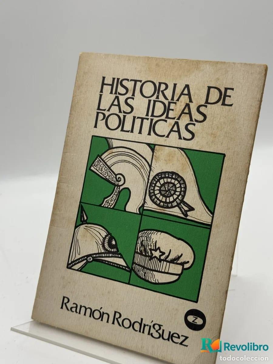 Libri di seconda mano: Historia de las ideas pol&iacute;ticas - Ram&oacute;n Rodr&iacute;guez