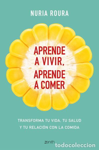 B&uuml;cher: Aprende a vivir, aprende a comer- 9788408175483