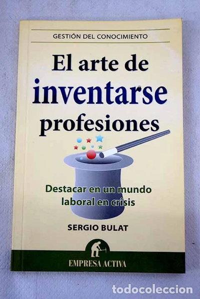 Libros: El arte de inventarse profesiones- 9788492452842