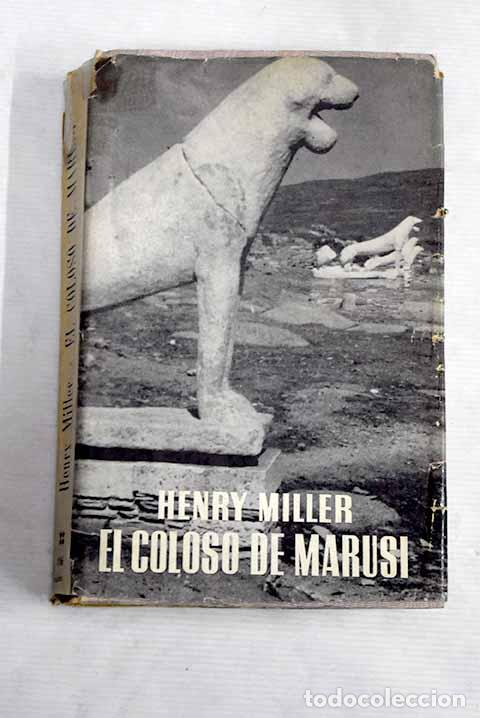 Libros: El coloso de Marusi: Miller, Henry.- Miller, Henry