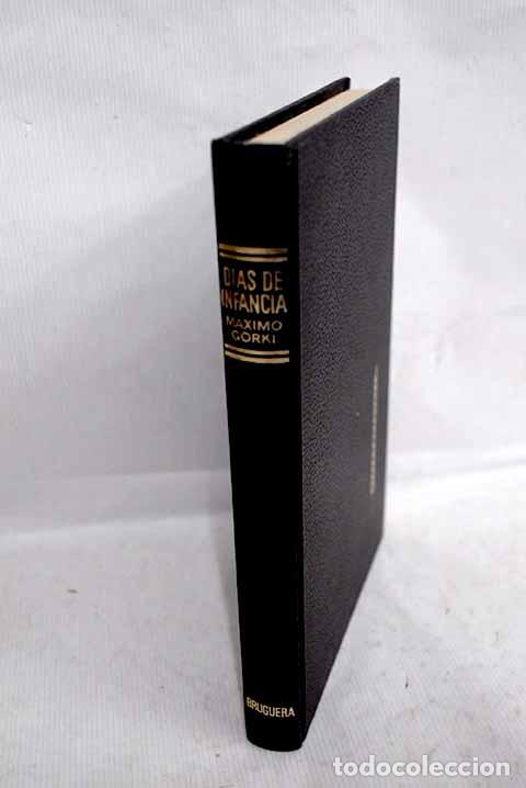 Libros: D&iacute;as de infancia: Gorki, M&aacute;ximo.- Gorki, M&aacute;ximo