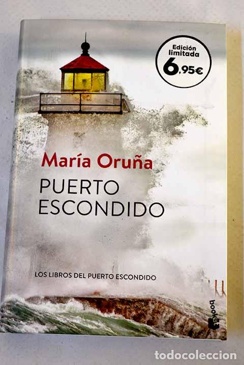 Libros: Puerto escondido: Oru&ntilde;a, Mar&iacute;a.- Oru&ntilde;a, Mar&iacute;a