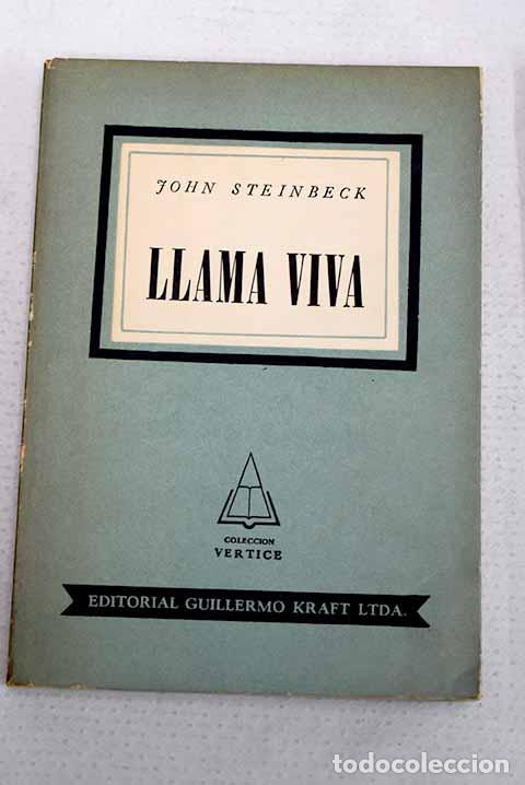Libros: Llama viva: drama en forma novelada.- Steinbeck, John