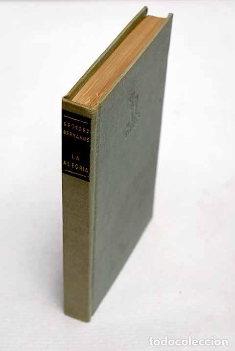 Libros: La alegr&iacute;a: Bernanos, Georges.- Bernanos, Georges