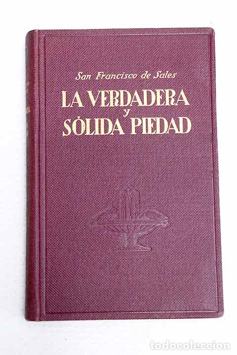 Libros: La verdadera y s&oacute;lida piedad.- Sales, San Francisco de