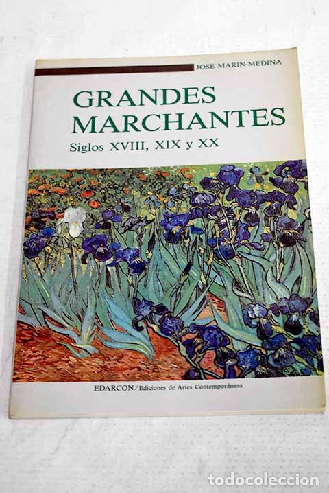 Livres: Grandes marchantes: siglos XVIII, XIX y XX.- Mar&iacute;n-Medina, Jos&eacute;