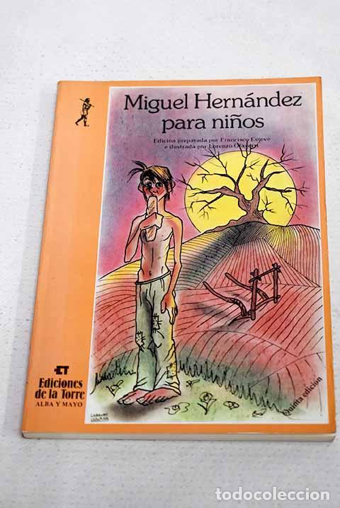 Livres: Miguel Hern&aacute;ndez para ni&ntilde;os.- Hern&aacute;ndez, Miguel