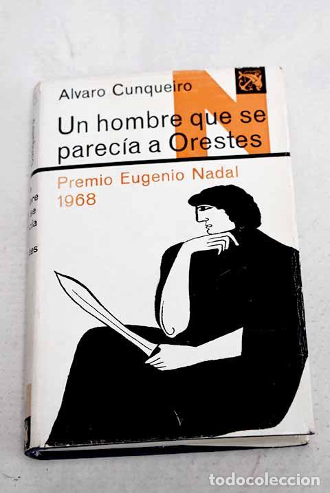 Livres: Un hombre que se parec&iacute;a a Orestes.- Cunqueiro, &Aacute;lvaro