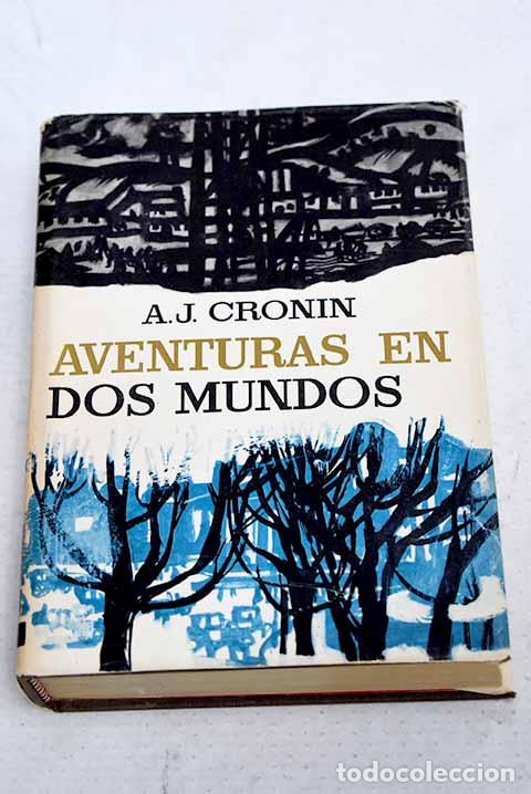 Livres: Aventuras en dos mundos.- Cronin, Archibald Joseph