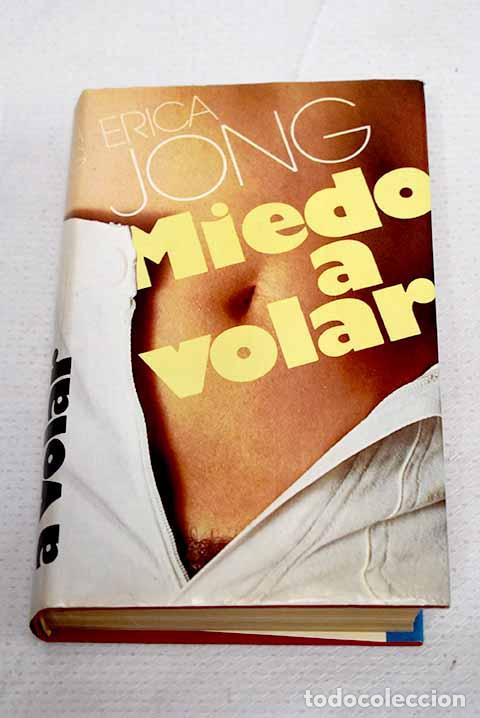 Livres: Miedo a volar: Jong, Erica.- Jong, Erica