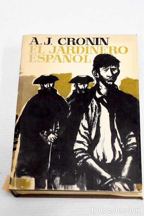 Livres: El jardinero espa&ntilde;ol.- Cronin, Archibald Joseph