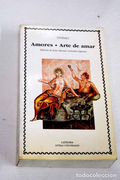 Libri di seconda mano: Amores ; Arte de amar.- Ovidio Nas&oacute;n, Publio