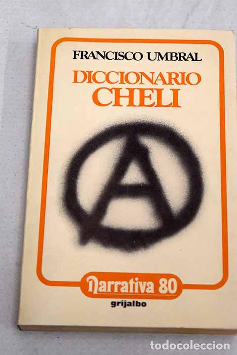 Libri di seconda mano: Diccionario cheli: Umbral, Francisco.- Umbral, Francisco