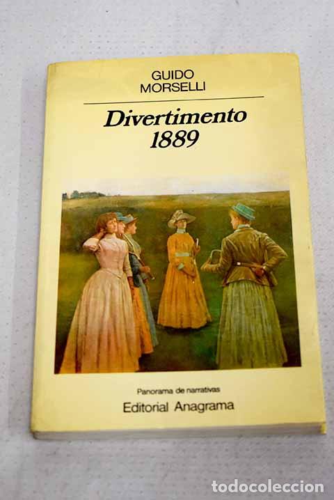 Libri di seconda mano: Divertimento 1889: Morselli, Guido.- Morselli, Guido