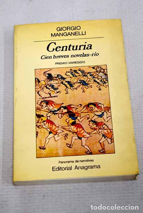 Libri di seconda mano: Centuria: cien breves novelas - r&iacute;o.- Manganelli, Giorgio
