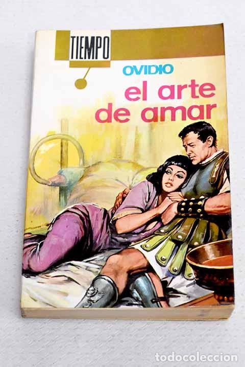 Libros: El arte de amar: Ovidio Nas&oacute;n, Publio.- Ovidio Nas&oacute;n, Publio