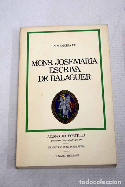 books: En memoria de Mons. Jos&eacute; Mar&iacute;a Escriv&aacute; de Balaguer.- &Aacute;lvaro del Portillo