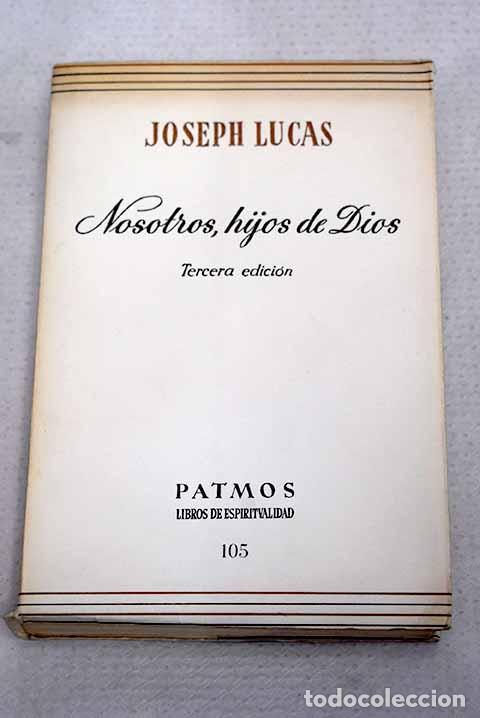 books: Nosotros, hijos de Dios.- Lucas, Joseph