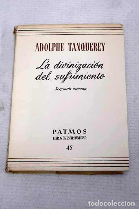 books: La divinizaci&oacute;n del sufrimiento.- Tanquerey, Adolphe