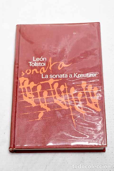 Libros: La sonata a Kreutzer.- Tolstoi, Leon
