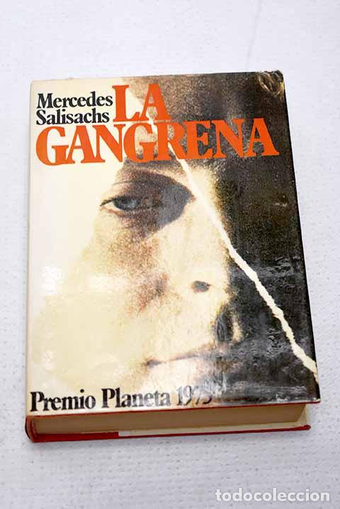 Libros: La gangrena: Salisachs, Mercedes.- Salisachs, Mercedes