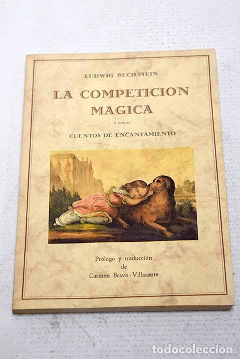 Libros: La competici&oacute;n m&aacute;gica y otros cuentos de encantamiento.- Bechstein, Ludwig