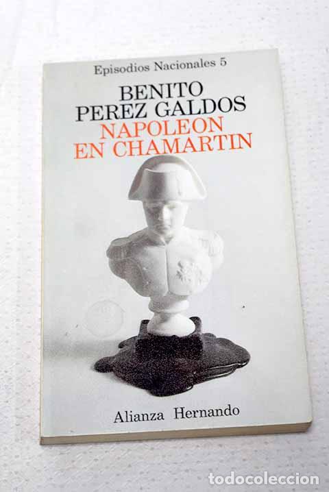 Libros: Napole&oacute;n en Chamart&iacute;n.- P&eacute;rez Gald&oacute;s, Benito
