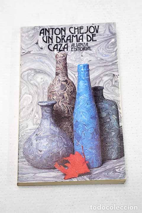Libros: Un drama de caza: Chejov, Anton.- Chejov, Anton