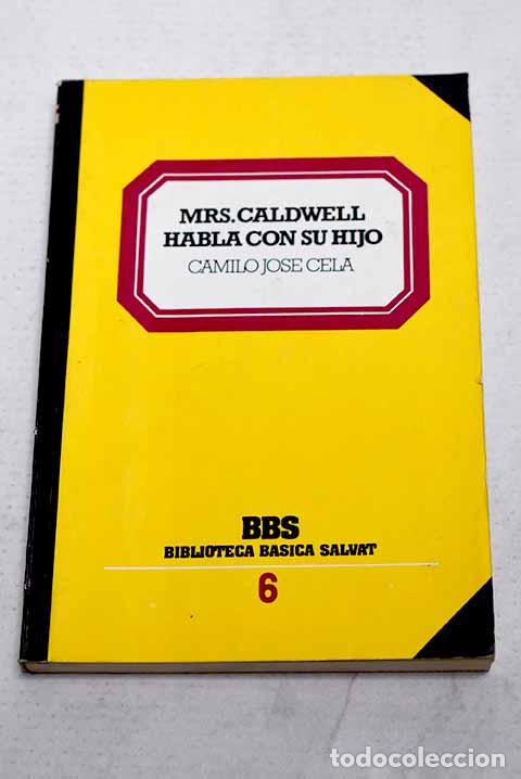 Libros: Mrs. Caldwell habla con su hijo.- Cela, Camilo Jos&eacute;