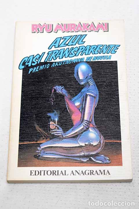 Libros: Azul casi transparente.- Murakami, Ryu