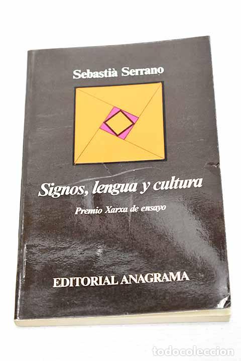 Libros: Signos, lengua y cultura.- Serrano, Sebastia