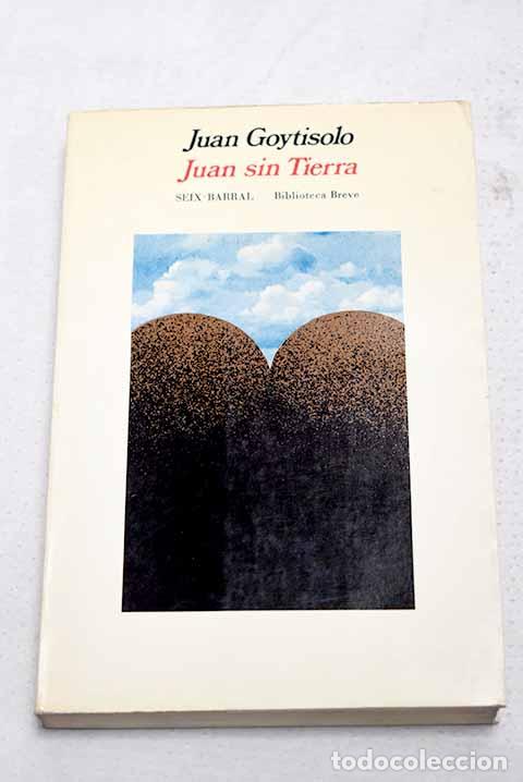 Livres: Juan sin tierra: Goytisolo, Juan.- Goytisolo, Juan