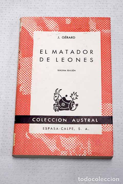 Livres: El matador de leones.- G&eacute;rard, Jules